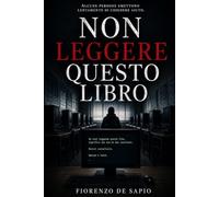 NON LEGGERE QUESTO LIBRO: Alcune persone smettono lentamente di chiedere aiuto