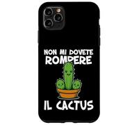 Non mi dovete rompere il cactus Non ne posso più Irriverente Carcasa para iPhone 11 Pro Max