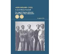 «Non mollare» (1925) (Le ragioni di Clio)