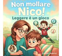 Non Mollare Nico!: Leggere è un gioco
