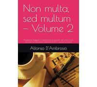 Non multa, sed multum - Volume 2: Progettare, leggere e manutenere il curricolo nel primo ciclo secondo le indicazioni nazionali 2025 : esempi e format: 11 (Libri per le STEM)