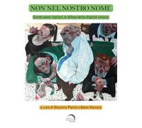 Non nel nostro nome. Cento poeti italiani in difesa della dignità umana (Liminaria)