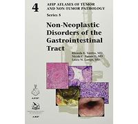 Non-Neoplastic Disorders of the Gastrointestinal Tract: 4 (AFIP Atlas of Tumor and Non-Tumor Pathology, Series 5)