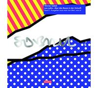 non nobis - über das Bauen in der Zukunft Band 1: Ausgehen muss man von dem, was ist