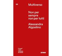 Non per sempre non per tutti. Il «quasi» come orizzonte dei diritti (Multiverso. Incrocio dei saperi)