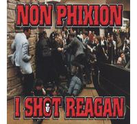 Non-Phixion - I Shot Reagan/Refuse to Lose [Vinilo]