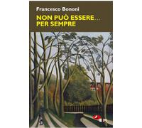 Non può essere... Per sempre (Narrativa)