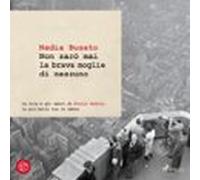 Non Sarò Mai La Brava Moglie Di Nessuno (audiolibro)