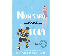 Non sarò mai tua (serie Western Wildcats Hockey)