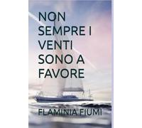 NON SEMPRE I VENTI SONO A FAVORE
