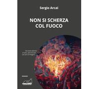 Non si scherza col fuoco