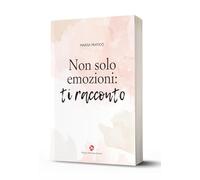 Non solo emozioni: ti racconto
