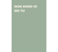 Non sono io sei tu - Taccuino divertente per appunti e idee | Quaderno simpatico da ufficio: Taccuino divertente per appunti, idee e pensieri | Regalo ... amici e amiche | Umorismo da ufficio