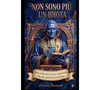 Non sono più uno sciocco: Dove si discutono questo argomento e altri argomenti di interesse.: 1 (Quando smetterò di comportarmi da sciocco?)