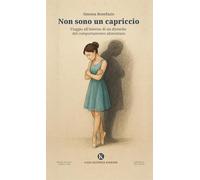 Non sono un capriccio. Viaggio all'interno di un disturbo del comportamento alimentare (Kronos)