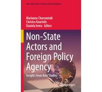 Non-State Actors and Foreign Policy Agency: Insights from Area Studies (Non-State Actors in International Relations)