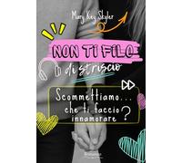 Non ti filo di striscio: Scommettiamo... che ti faccio innamorare?