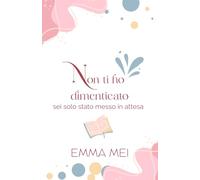 Non ti ho dimenticato: Reading journal