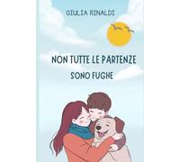 Non tutte le partenze sono fughe