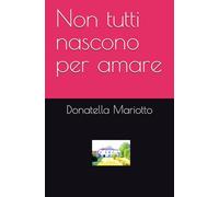 Non tutti nascono per amare