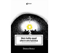 Non tutto quel che è oro luccica. Racconti di economia esistenziale (Intrecci)