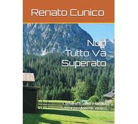Non Tutto Va Superato: Come affrontare la vita senza perdere te stesso