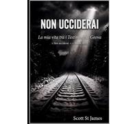 Non Ucciderai: : La mia vita tra i Testimoni di