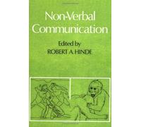 Non-verbal Communication by Robert A. Hinde (Editor) Visit Amazon's Robert A. Hinde Page search results for this author Robert A. Hinde (Editor) (13-Nov-1975) Paperback
