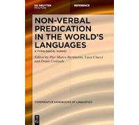 Non-verbal Predication in the World’s Languages: A Typological Survey Volume 1: Eurasia, North America, South America: 9 (Comparative Handbooks of Linguistics [CHL], 9/1)