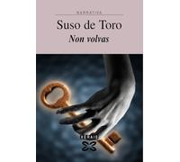 Non volvas: Filla da madrugada (EDICIÓN LITERARIA - NARRATIVA)