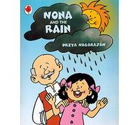 NONA AND THE RAIN [Paperback] [Jan 01, 2017] PRIYA NAGARAJAN