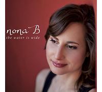 Nona B - Water is Wide
