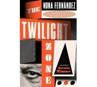 Nona Fernandez The Twilight Zone (Tapa blanda)