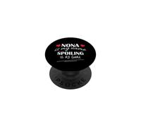 Nona Is My Name Spoiling Is My Game Grandma Design PopSockets PopGrip Adhesivo