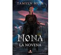 Nona la Novena (Saga de la Tumba Sellada 3)