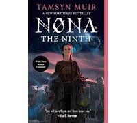 Nona the Ninth: 3 (The Locked Tomb Series)