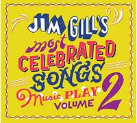 None - Jim Gill's Most Celebrated Songs - Music Play Volume 2