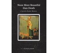 None More Beautiful than Death (The Cornelia Xander Mysteries)