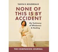 None of This is by Accident Journal