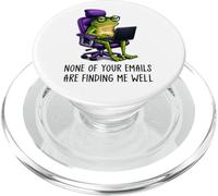 None of Your Emails Are Finding Me Well Froggy Coworker Meme PopSockets PopGrip para MagSafe
