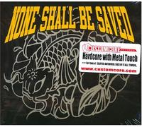 None Shall Be Saved - Those Days Are Gone