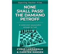 None Shall Pass: The Unbeatable Damiano Petroff: A tricky and surprisingly solid defense (Opening Hacker Files)