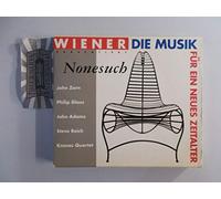 Nonesuch-Wiener präs. Musik für ein neues Zeitalter (1991) - Kronos Quartet, San Francisco Symphony, John Zorn, Akiko Yano, Bill Frisell..