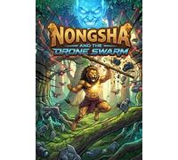 NONGSHA and the Drone Swarm (NONGSHA by Little Lane)