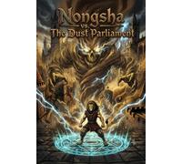 Nongsha vs. The Dust Parliament: When the very air becomes the enemy, who will fight for the right to breathe? (NONGSHA by Little Lane)