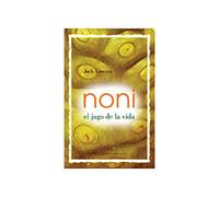 Noni -El jugo de la vida- (SALUD Y VIDA NATURAL)