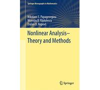 Nonlinear Analysis - Theory and Methods (Springer Monographs in Mathematics)