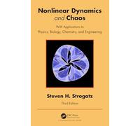 Nonlinear Dynamics and Chaos: With Applications to Physics, Biology, Chemistry, and Engineering