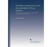 Nonlinear regression and the principle of least squares: A method of evaluating the constants and a new method for calculating variances and covariances