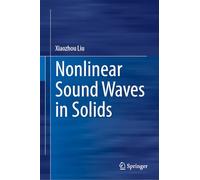 Nonlinear Sound Waves in Solids (Advances in Acoustics)